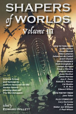 [Shapers of Worlds 03] • Shapers of Worlds Volume III